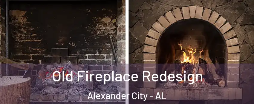  Old Fireplace Redesign Alexander City - AL