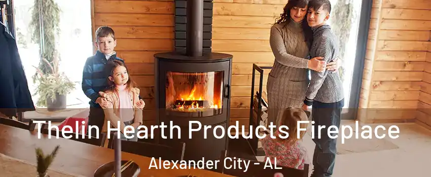  Thelin Hearth Products Fireplace Alexander City - AL